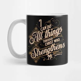 I Can Do All Things Through Christ Mug